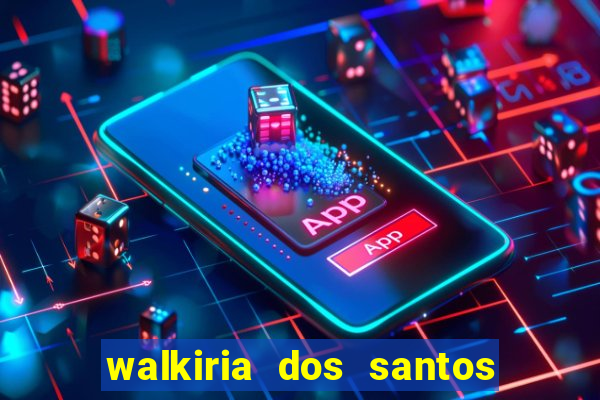 walkiria dos santos esposa de herodoto barbeiro